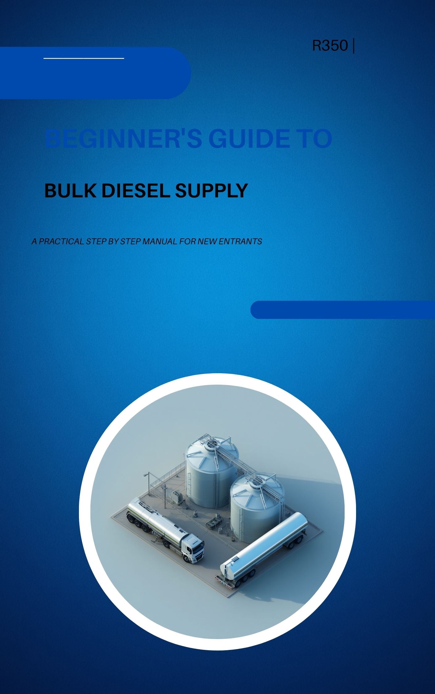 Beginner’s Guide to Bulk Diesel Supply: Step‑by‑Step PDF Manual for New Fuel Entrepreneurs
